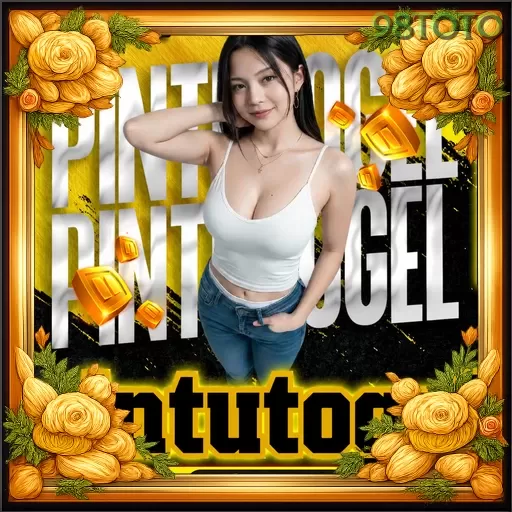 PINTUTOGEL dan 98toto: Rangkuman Brand yang Banyak Dicari